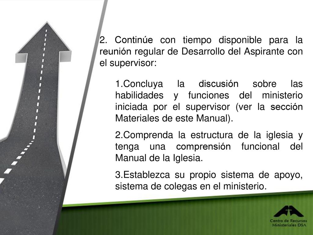 2. Continúe con tiempo disponible para la reunión regular de Desarrollo del Aspirante con el supervisor:
