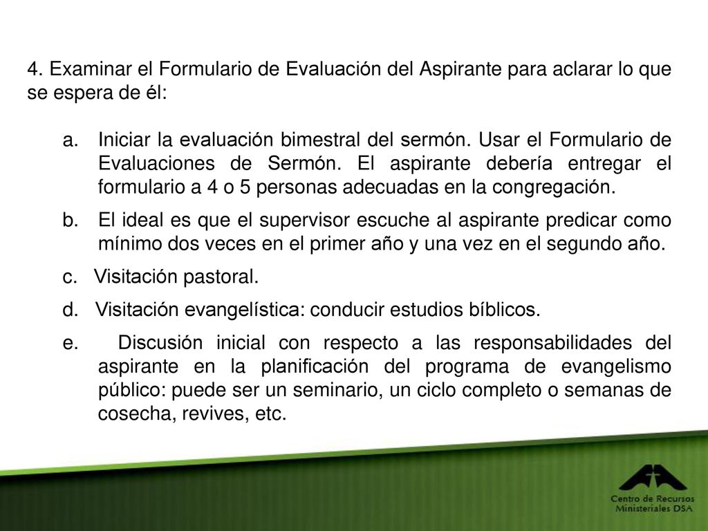 4. Examinar el Formulario de Evaluación del Aspirante para aclarar lo que se espera de él: