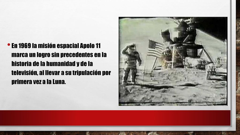 En 1969 la misión espacial Apolo 11 marca un logro sin precedentes en la historia de la humanidad y de la televisión, al llevar a su tripulación por primera vez a la Luna.