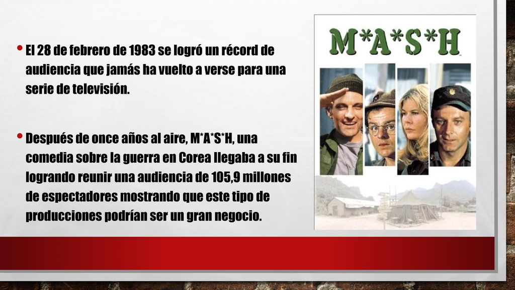 el 28 de febrero de 1983 se logró un récord de audiencia que jamás ha vuelto a verse para una serie de televisión.