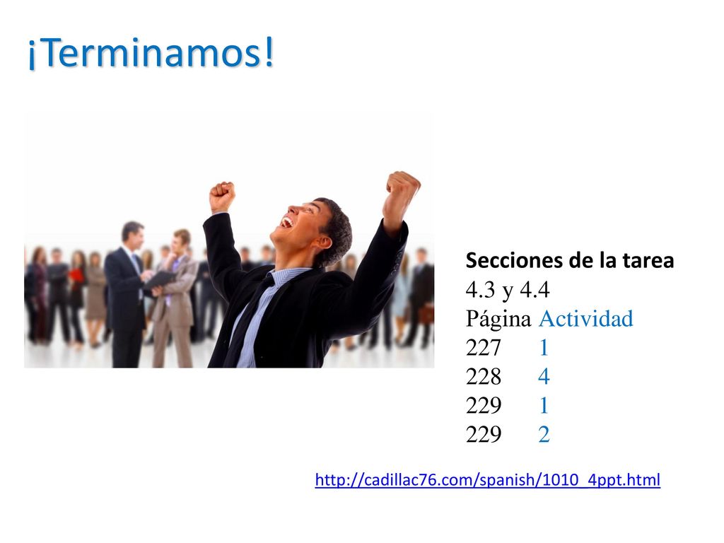 ¡Terminamos! Secciones de la tarea 4.3 y 4.4 Página Actividad 227 1
