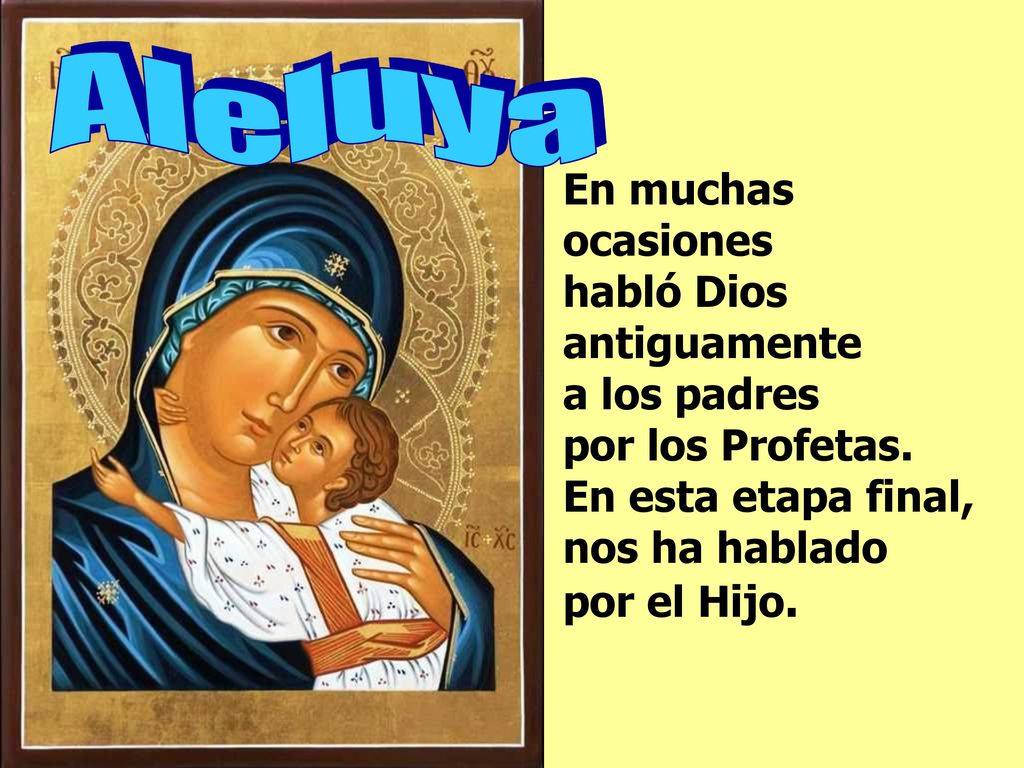 A l e l u y a En muchas ocasiones habló Dios antiguamente