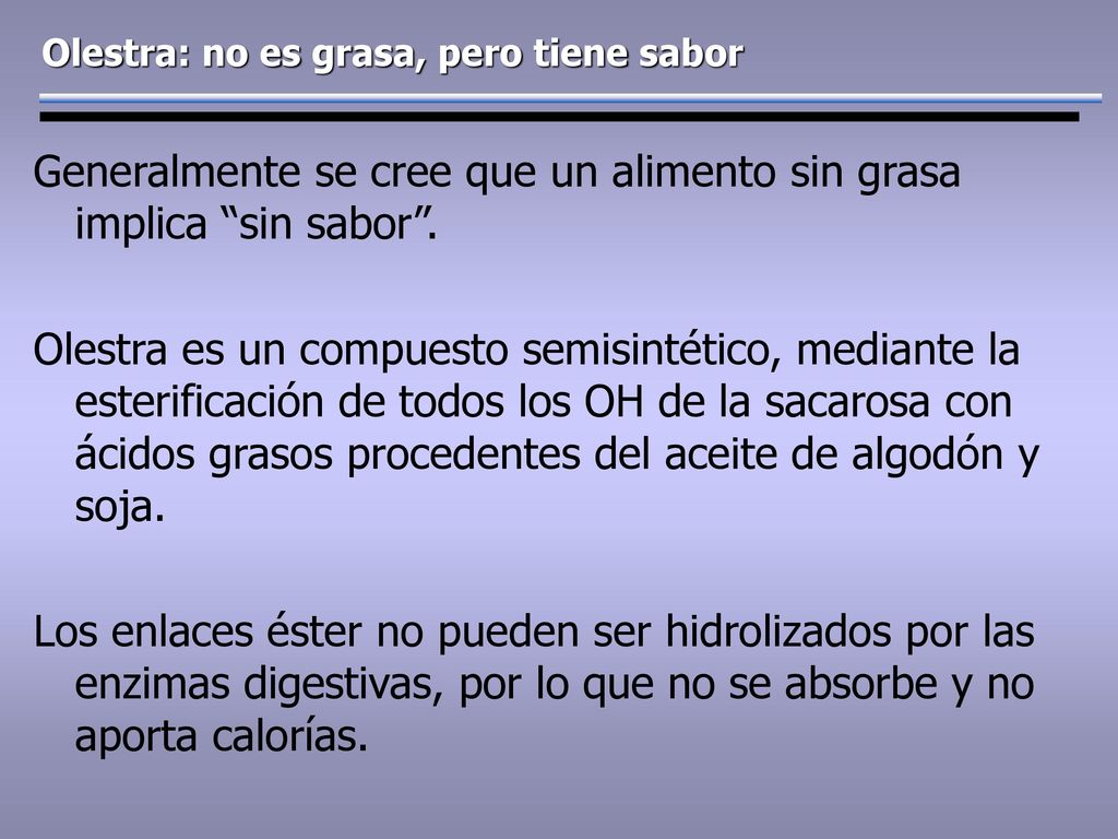 Generalmente se cree que un alimento sin grasa implica sin sabor .