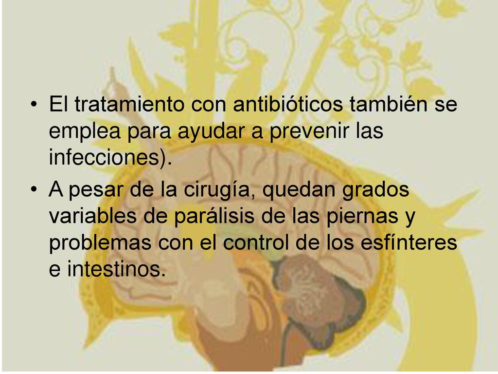El tratamiento con antibióticos también se emplea para ayudar a prevenir las infecciones).