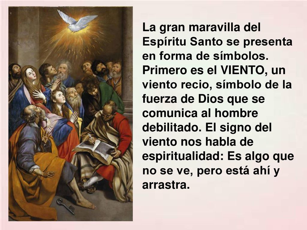 La gran maravilla del Espíritu Santo se presenta en forma de símbolos