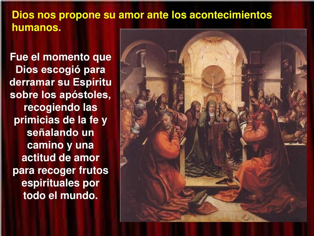 Dios nos propone su amor ante los acontecimientos humanos.