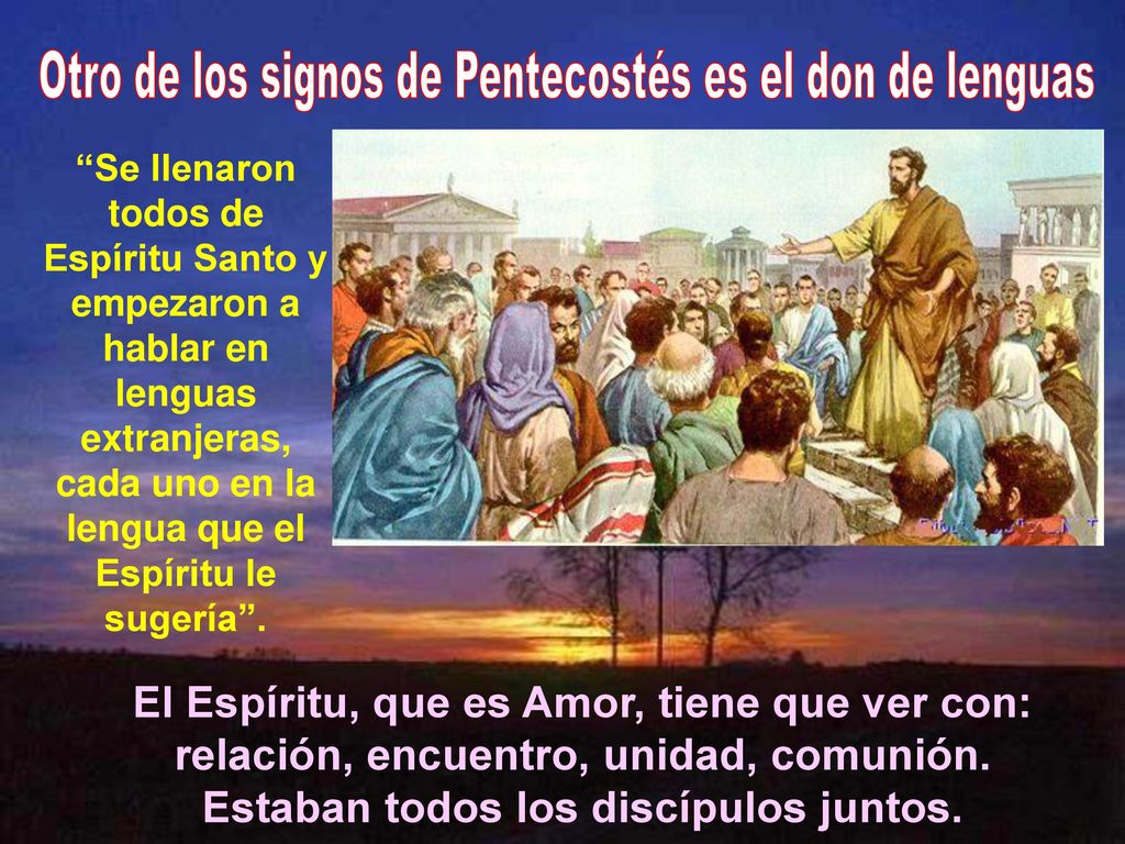 Otro de los signos de Pentecostés es el don de lenguas