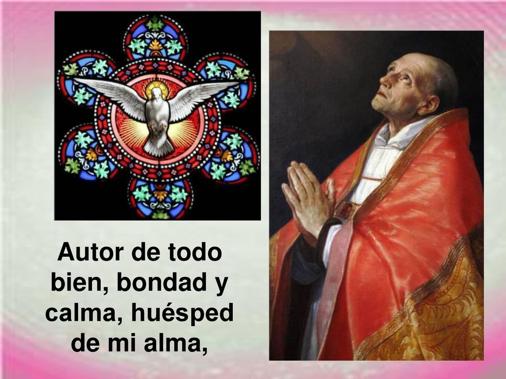 Autor de todo bien, bondad y calma, huésped de mi alma,