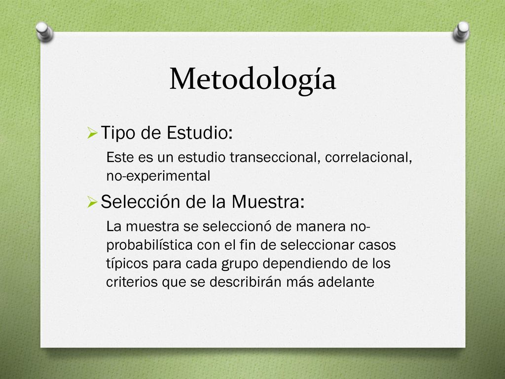 Metodología Tipo de Estudio: Selección de la Muestra: