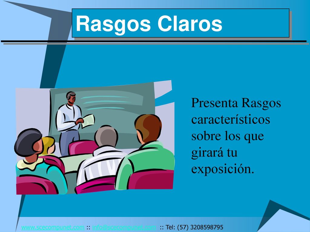 Rasgos Claros 1. XXX 6. XXX. 2. XXX 7. XXX. 3. XXX 8. XXX. 4. XXX 9. XXX. 5. XXX 10. XXX.