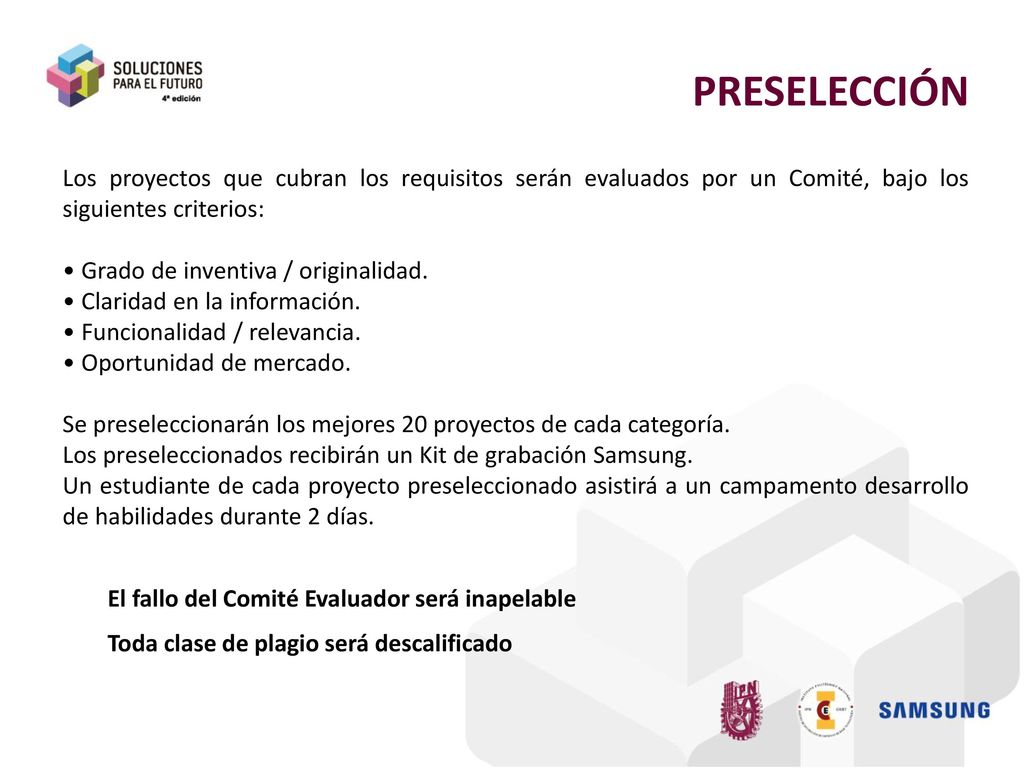 PRESELECCIÓN Los proyectos que cubran los requisitos serán evaluados por un Comité, bajo los siguientes criterios: