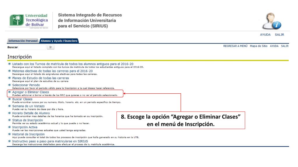 8. Escoge la opción Agregar o Eliminar Clases en el menú de Inscripción.
