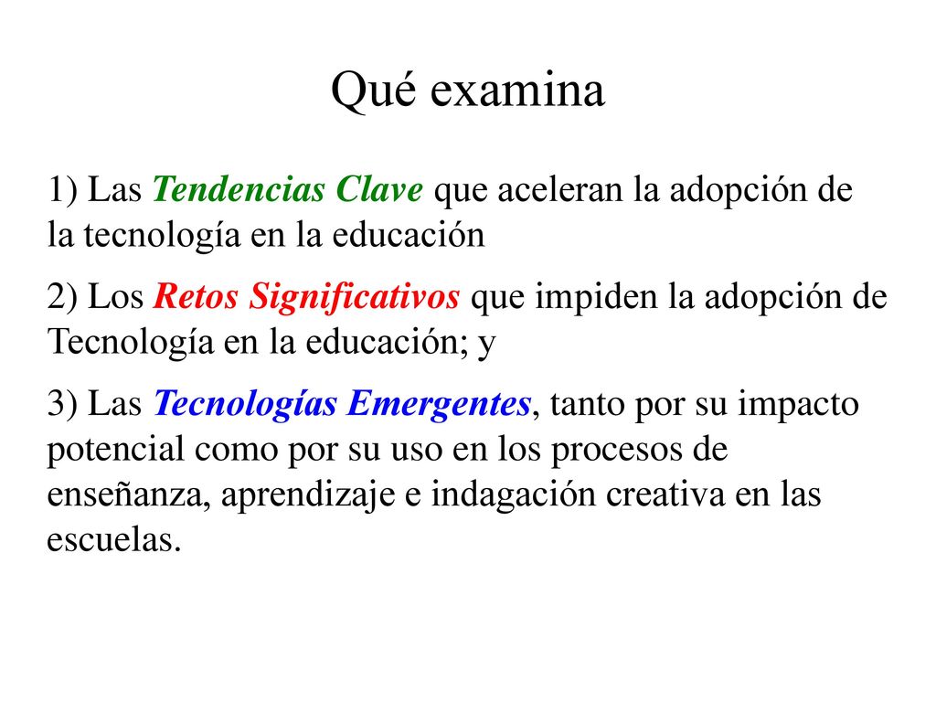 Qué examina Las Tendencias Clave que aceleran la adopción de la tecnología en la educación.
