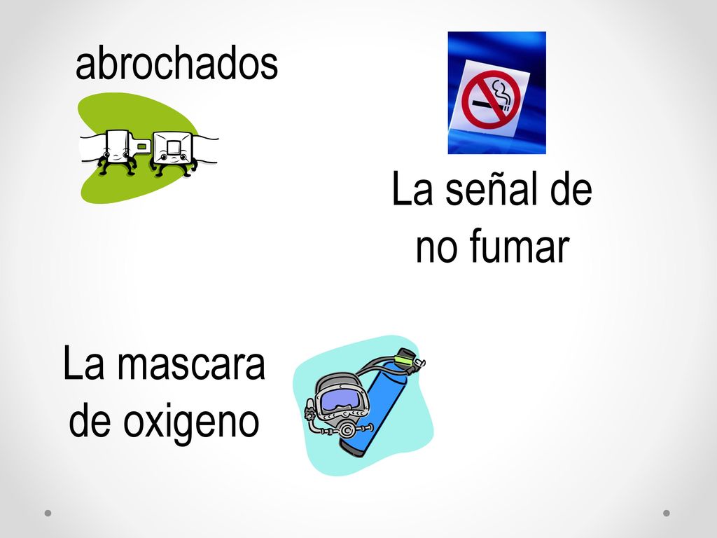 abrochados La señal de no fumar La mascara de oxigeno