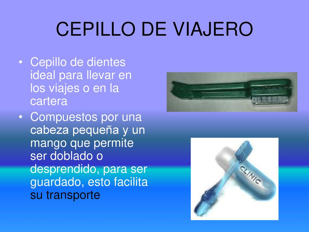 CEPILLO DE VIAJERO Cepillo de dientes ideal para llevar en los viajes o en la cartera.