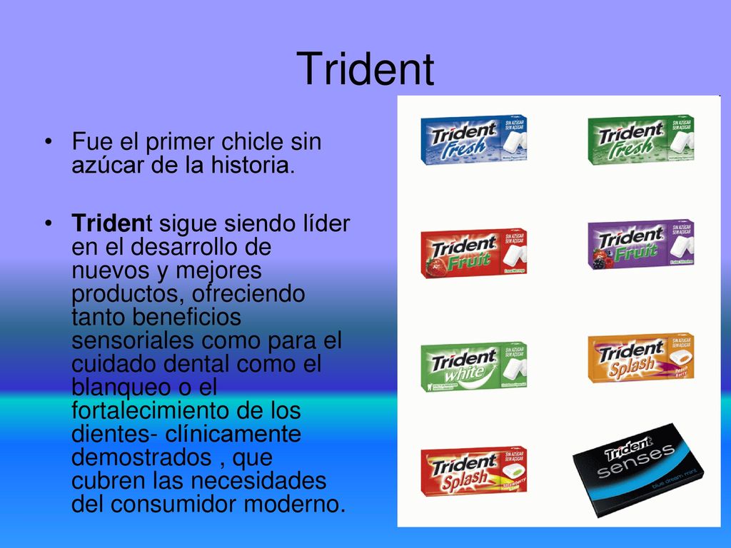 Trident Fue el primer chicle sin azúcar de la historia.