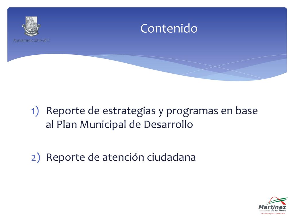 Contenido Reporte de estrategias y programas en base al Plan Municipal de Desarrollo.