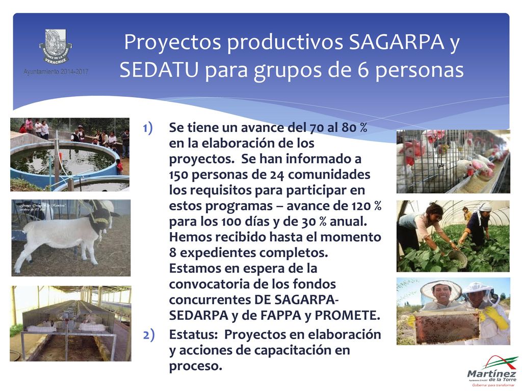 Proyectos productivos SAGARPA y SEDATU para grupos de 6 personas
