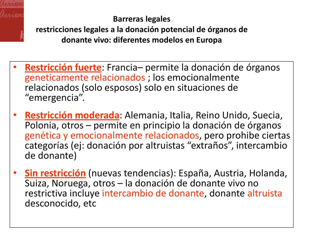 Barreras legales restricciones legales a la donación potencial de órganos de donante vivo: diferentes modelos en Europa