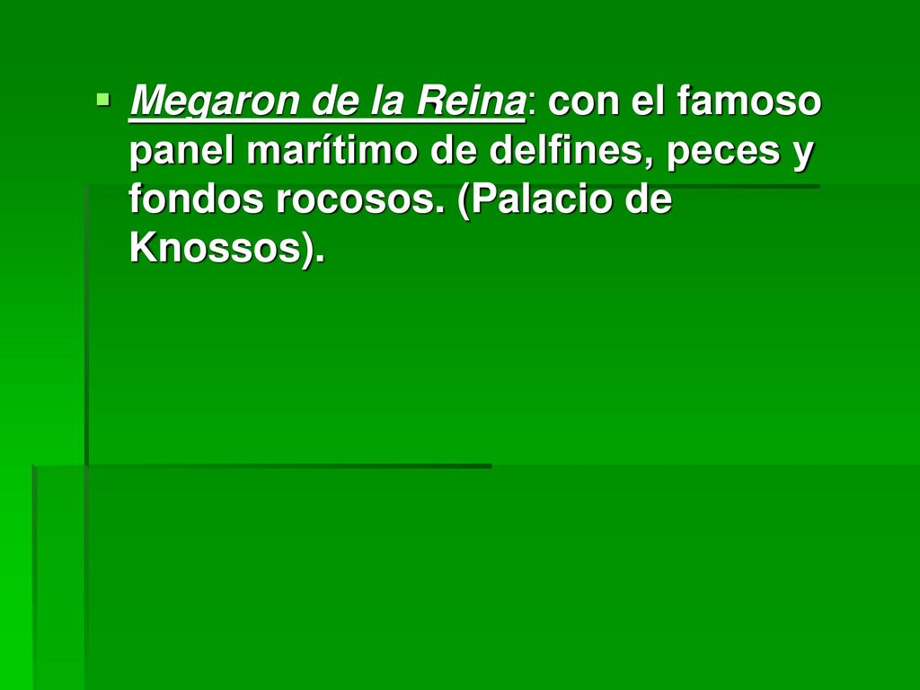 Megaron de la Reina: con el famoso panel marítimo de delfines, peces y fondos rocosos.