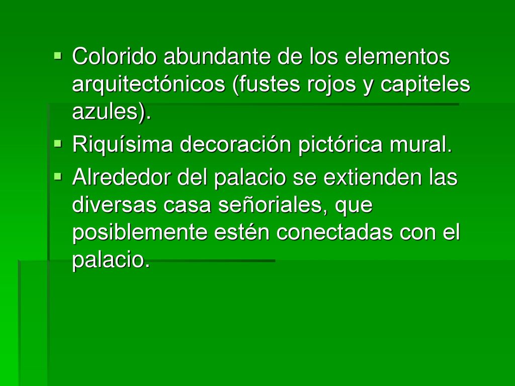 Colorido abundante de los elementos arquitectónicos (fustes rojos y capiteles azules).