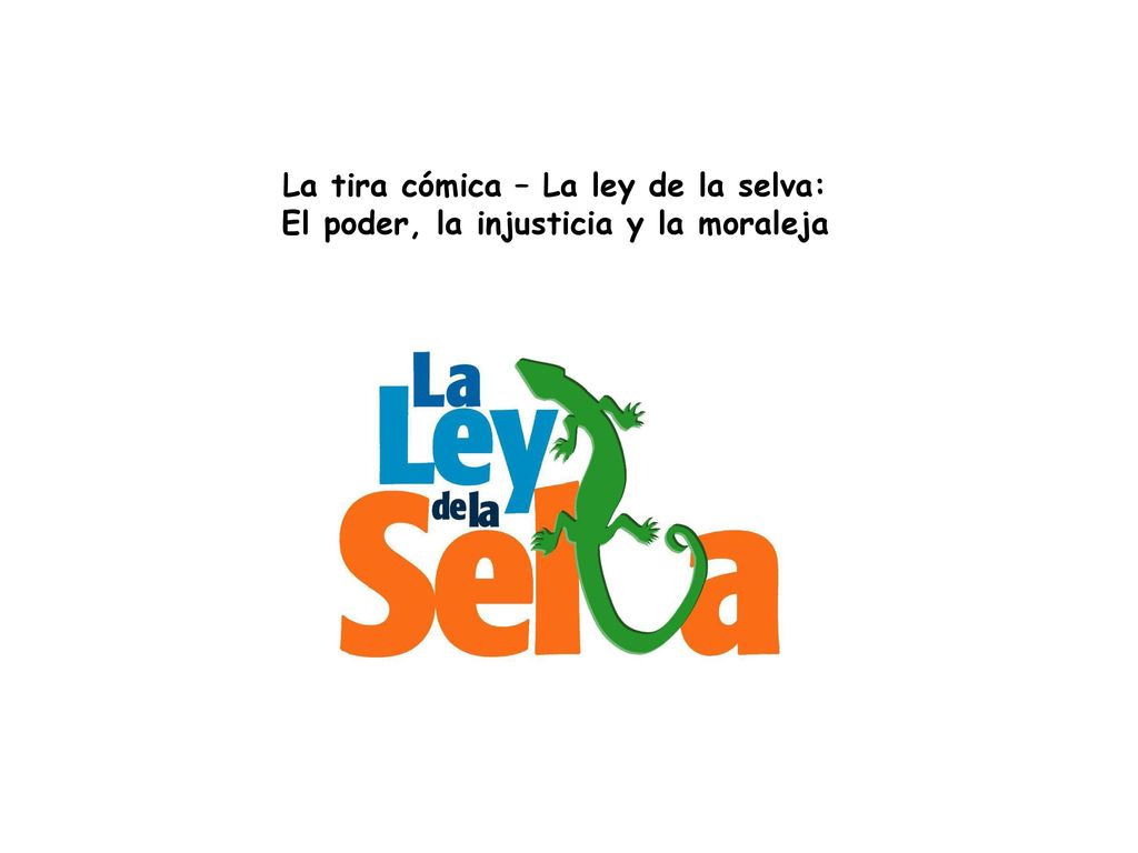 La tira cómica – La ley de la selva: El poder, la injusticia y la moraleja