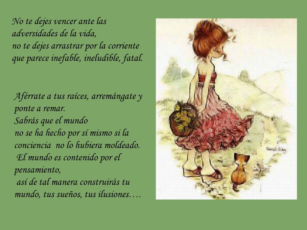 No te dejes vencer ante las adversidades de la vida,
