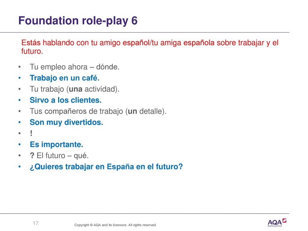 Foundation role-play 6 Estás hablando con tu amigo español/tu amiga española sobre trabajar y el futuro.
