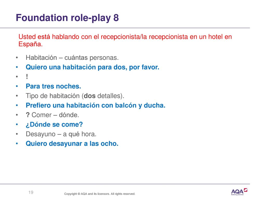 Foundation role-play 8 Usted está hablando con el recepcionista/la recepcionista en un hotel en España.