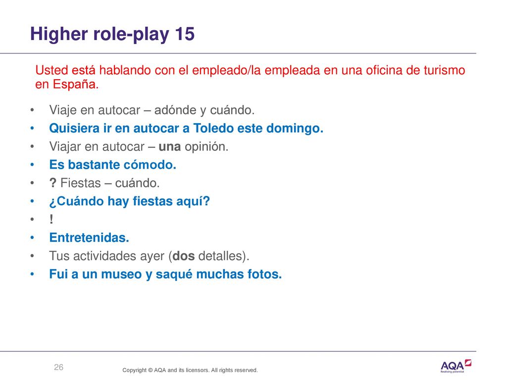Higher role-play 15 Usted está hablando con el empleado/la empleada en una oficina de turismo en España.
