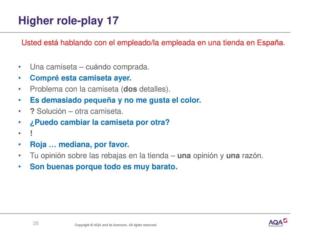 Higher role-play 17 Usted está hablando con el empleado/la empleada en una tienda en España. Una camiseta – cuándo comprada.