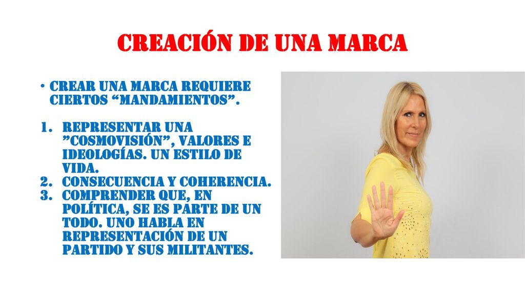 Creación de una Marca Crear una marca requiere ciertos mandamientos .