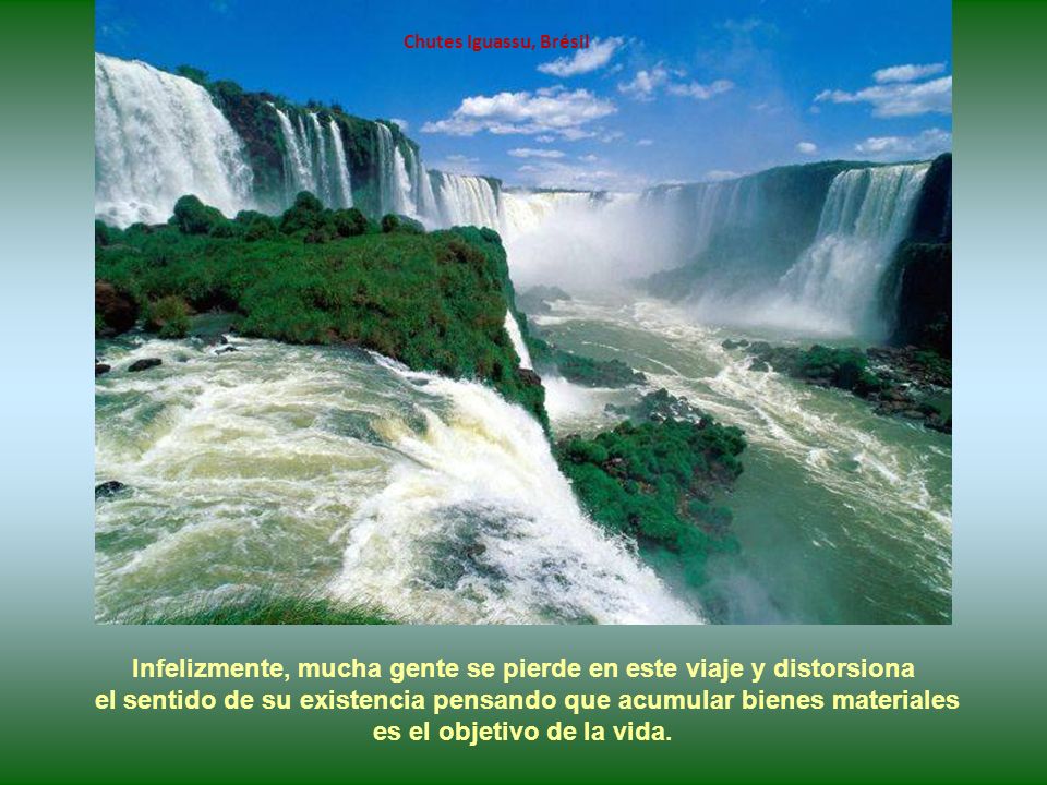 Infelizmente, mucha gente se pierde en este viaje y distorsiona