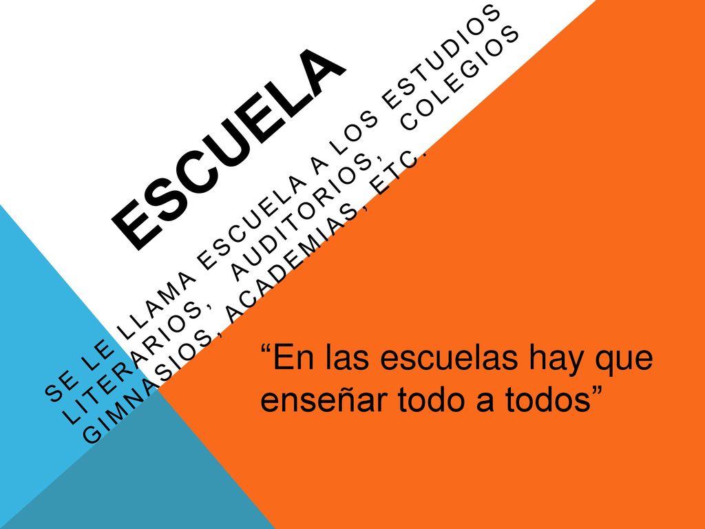 escuela En las escuelas hay que enseñar todo a todos