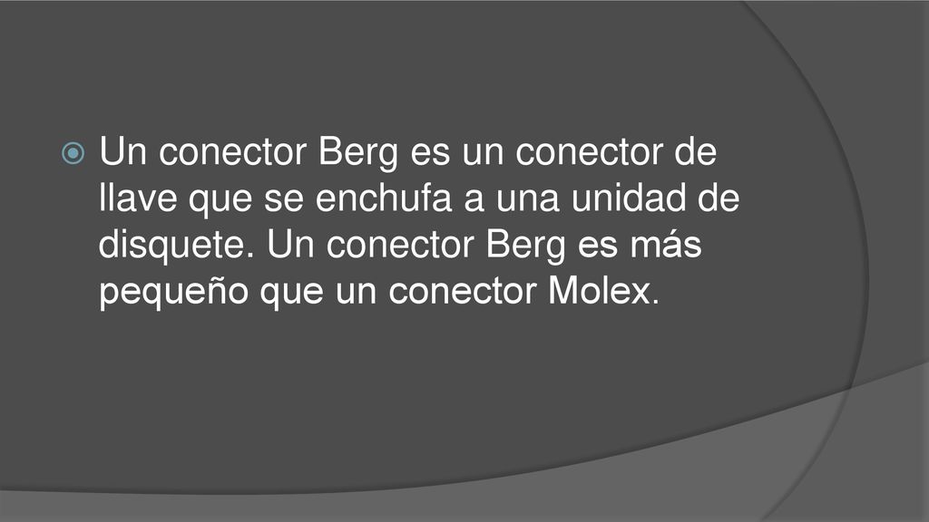 Un conector Berg es un conector de llave que se enchufa a una unidad de disquete.