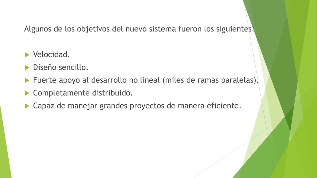 Algunos de los objetivos del nuevo sistema fueron los siguientes: