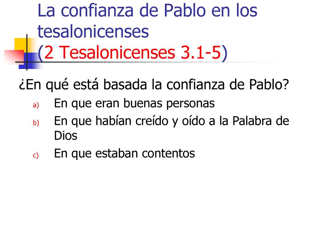 La confianza de Pablo en los tesalonicenses (2 Tesalonicenses 3.1-5)