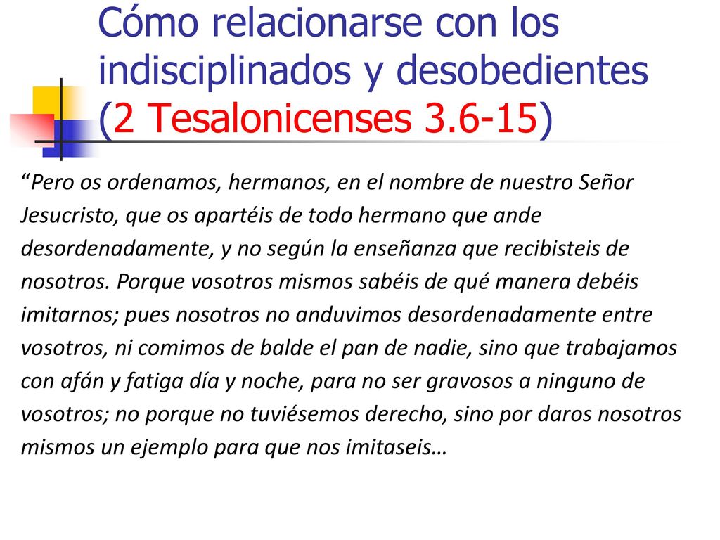 Cómo relacionarse con los indisciplinados y desobedientes (2 Tesalonicenses )