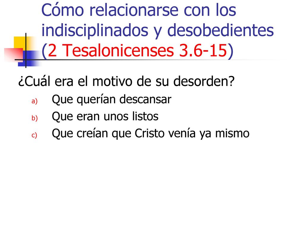 Cómo relacionarse con los indisciplinados y desobedientes (2 Tesalonicenses )