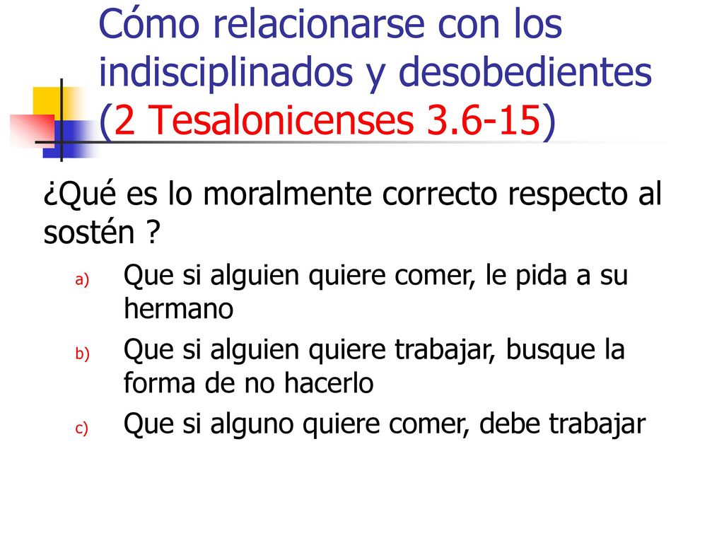 Cómo relacionarse con los indisciplinados y desobedientes (2 Tesalonicenses )