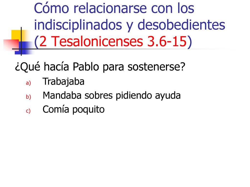 Cómo relacionarse con los indisciplinados y desobedientes (2 Tesalonicenses )