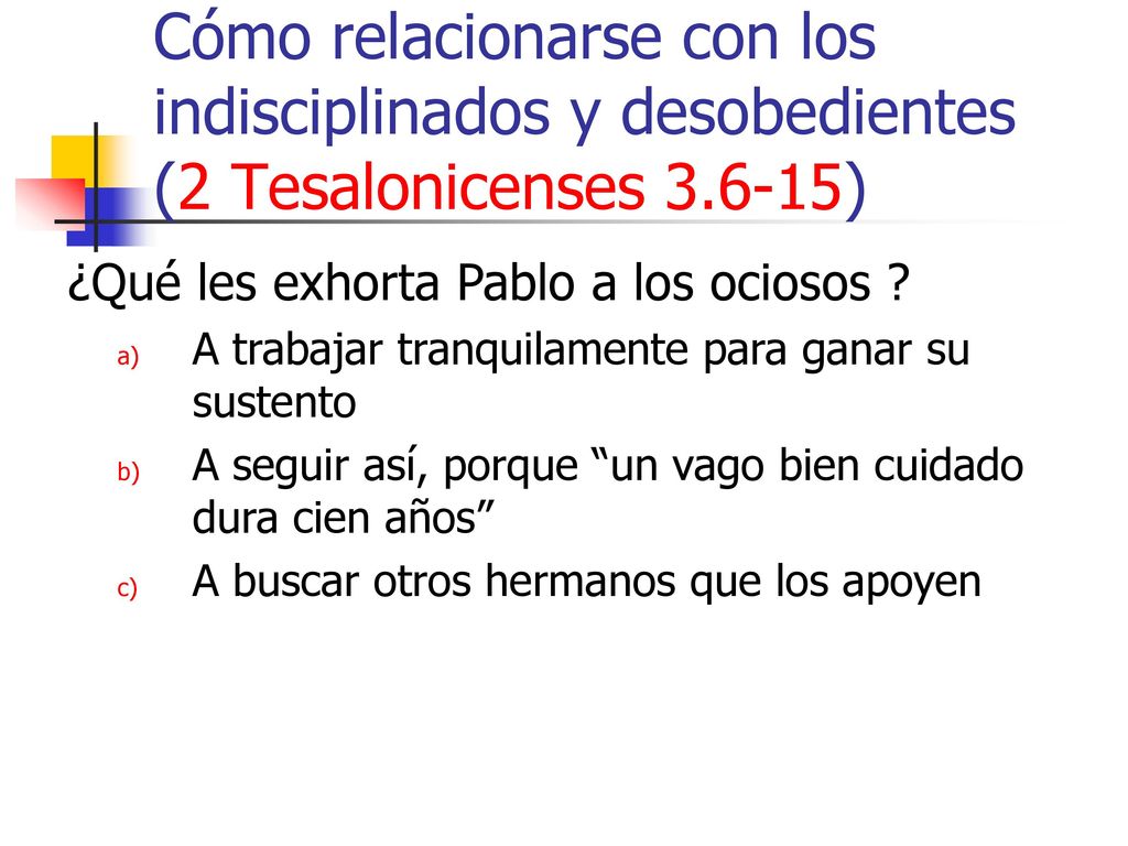 Cómo relacionarse con los indisciplinados y desobedientes (2 Tesalonicenses )