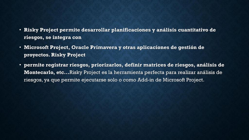 Risky Project permite desarrollar planificaciones y análisis cuantitativo de riesgos, se integra con