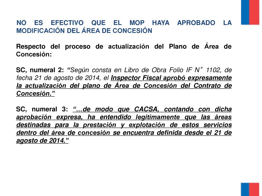 NO ES EFECTIVO QUE EL MOP HAYA APROBADO LA MODIFICACIÓN DEL ÁREA DE CONCESIÓN