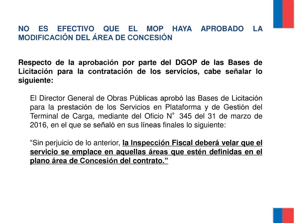 NO ES EFECTIVO QUE EL MOP HAYA APROBADO LA MODIFICACIÓN DEL ÁREA DE CONCESIÓN