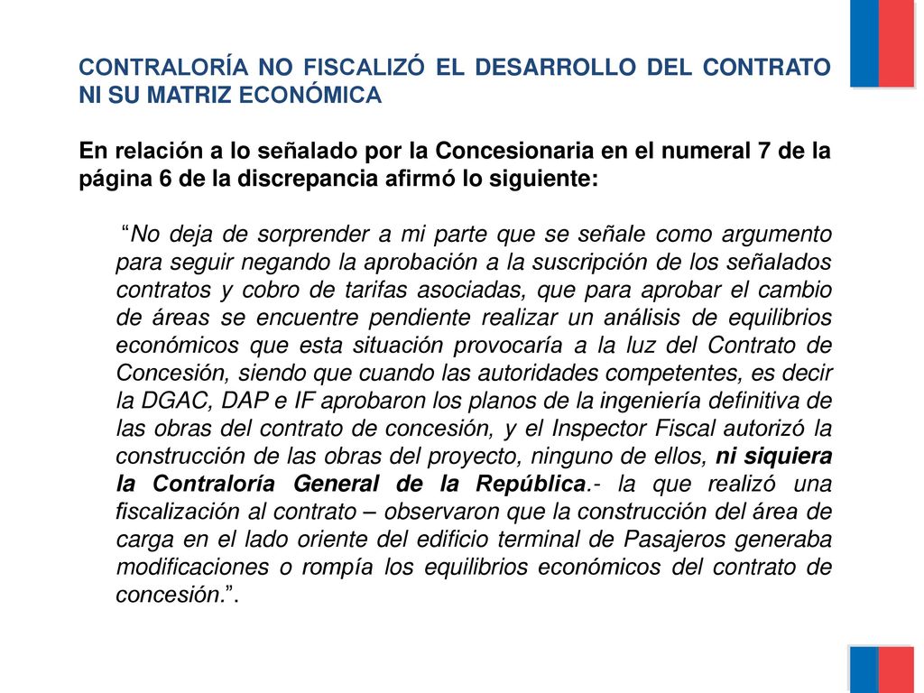 CONTRALORÍA NO FISCALIZÓ EL DESARROLLO DEL CONTRATO NI SU MATRIZ ECONÓMICA