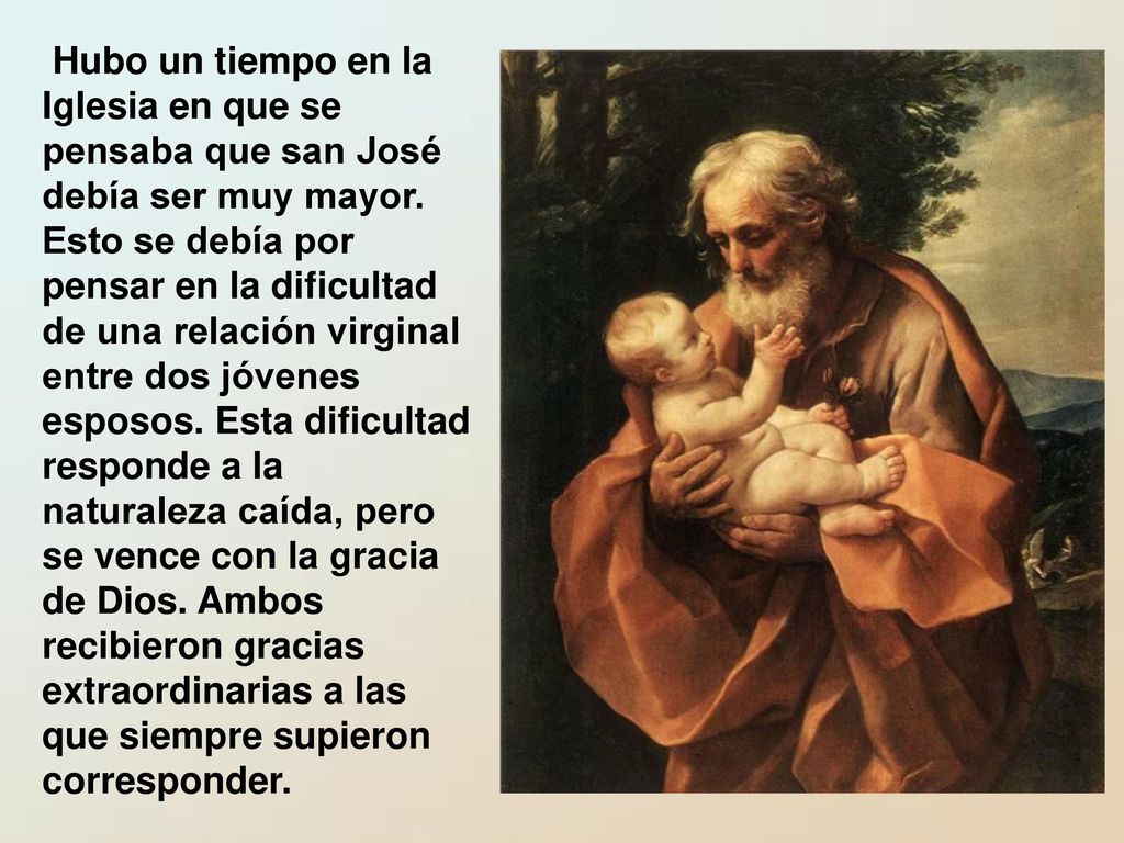 Hubo un tiempo en la Iglesia en que se pensaba que san José debía ser muy mayor.