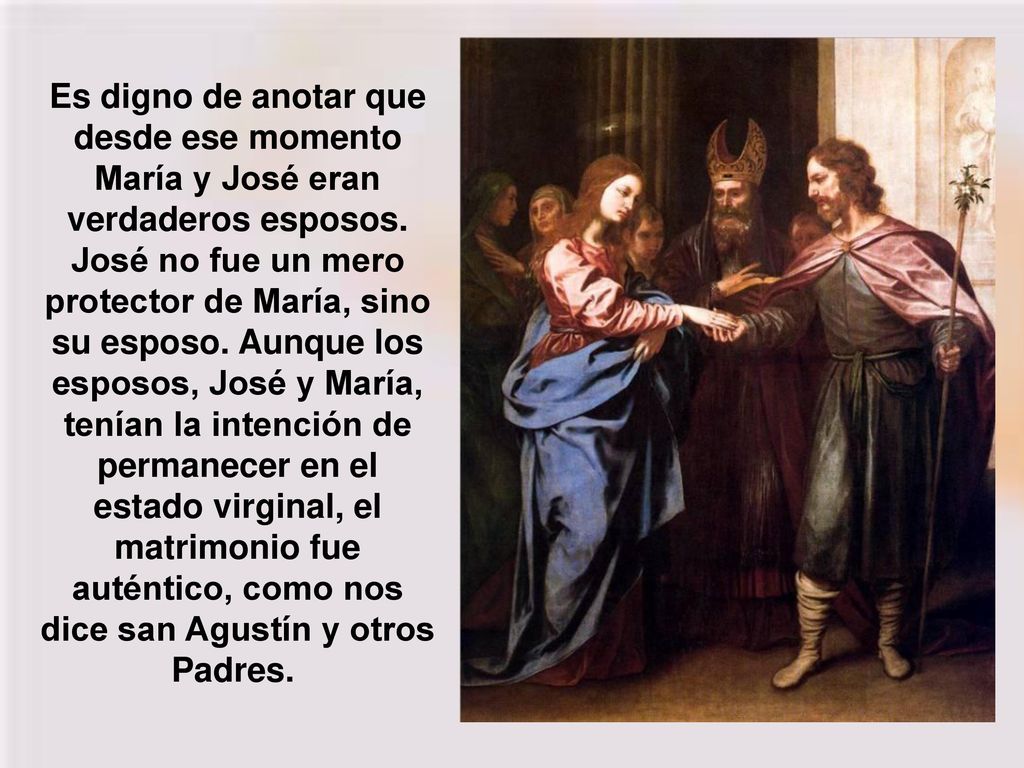 Es digno de anotar que desde ese momento María y José eran verdaderos esposos.