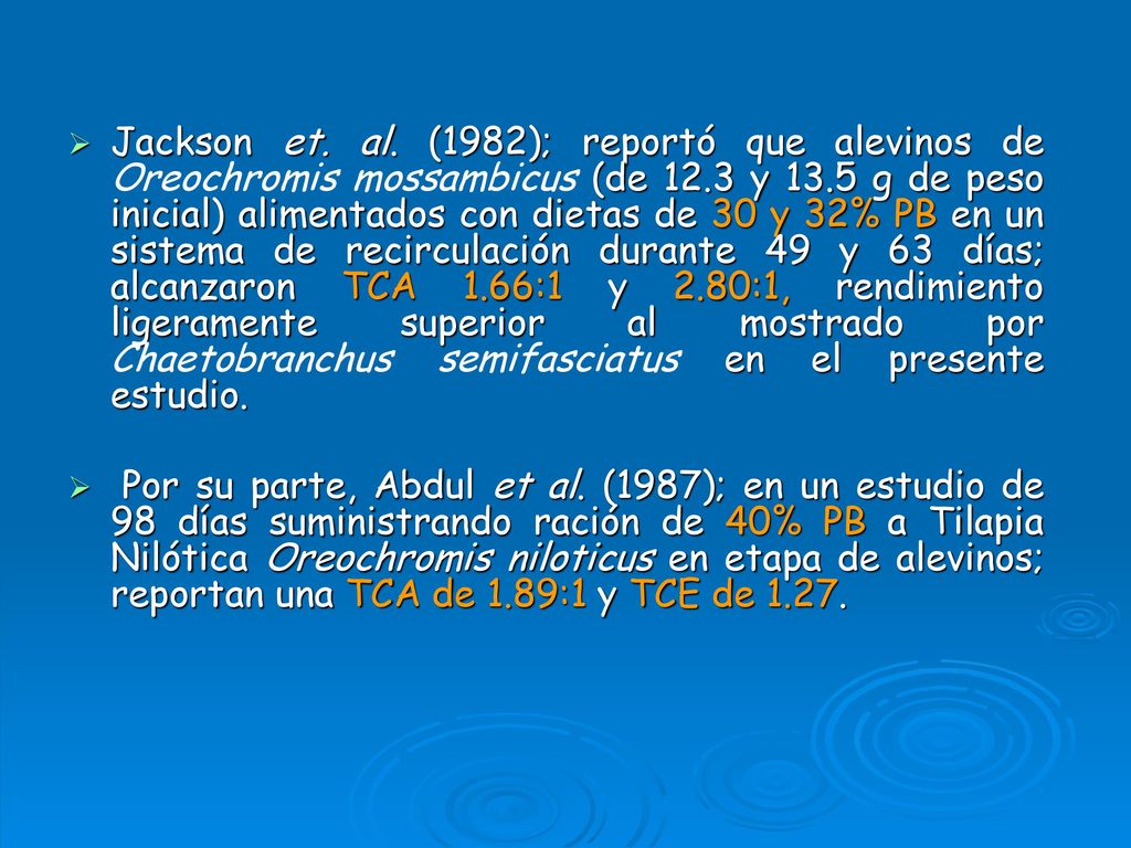 Jackson et. al. (1982); reportó que alevinos de Oreochromis mossambicus (de 12.3 y 13.5 g de peso inicial) alimentados con dietas de 30 y 32% PB en un sistema de recirculación durante 49 y 63 días; alcanzaron TCA 1.66:1 y 2.80:1, rendimiento ligeramente superior al mostrado por Chaetobranchus semifasciatus en el presente estudio.