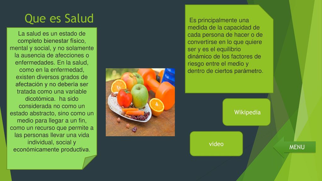 Es principalmente una medida de la capacidad de cada persona de hacer o de convertirse en lo que quiere ser y es el equilibrio dinámico de los factores de riesgo entre el medio y dentro de ciertos parámetro.